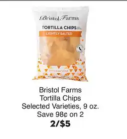 Bristol Farms Bristol Farms Tortilla Chips offer