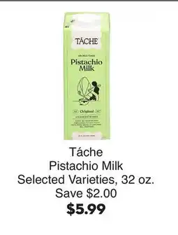 Bristol Farms Táche Pistachio Milk offer