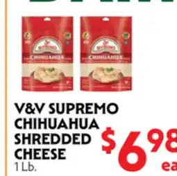 La Chiquita Food Market V&V SUPREMO CHIHUAHUA SHREDDED CHEESE offer