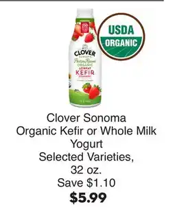 Bristol Farms Clover Sonoma Organic Kefir or Whole Milk Yogurt offer