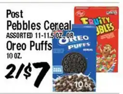 Western Beef Post Pebbles Cereal ASSORTED 11-11.5 OZ., OR Oreo Puffs 10 OZ offer