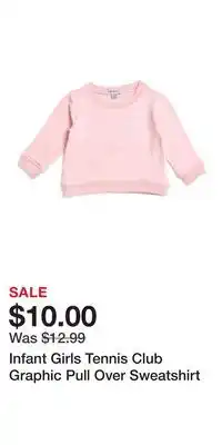 TJ Maxx Infant Girls Tennis Club Graphic Pull Over Sweatshirt offer