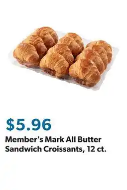 Sam's Club Member's Mark All Butter Sandwich Croissants, 12 ct offer