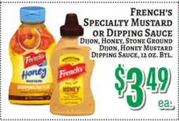 Trade Fair Supermarket FRENCH'S SPECIALTY MUSTARD OR DIPPING SAUCE offer