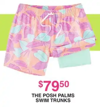 Dunham's Sports THE POSH PALMS SWIM TRUNKS offer