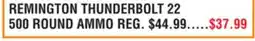 Dunham's Sports REMINGTON THUNDERBOLT 22 500 ROUND AMMO offer