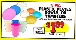 Ollie's 4 PK. PLASTIC PLATES, BOWLS, OR TUMBLERS offer