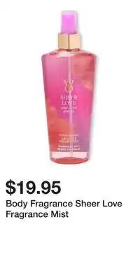 Victoria's Secret Body Fragrance Sheer Love Fragrance Mist offer