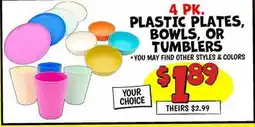 Ollie's 4 РК. PLASTIC PLATES, BOWLS, OR TUMBLERS offer