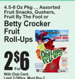 SuperFresh 4.5-8 Oz Pkg ... Assorted Fruit Snacks, Gushers, Fruit By The Foot or Betty Crocker Fruit Roll-Ups offer
