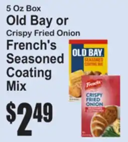 SuperFresh 5 Oz Box Old Bay or Crispy Fried Onion French's Seasoned Coating Mix offer