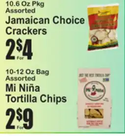 SuperFresh Jamaican Choice Crackers 10.6 Oz Pkg Assorted, Mi Niña Tortilla Chips 10-12 Oz Bag Assorted offer