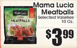 Supremo Foods Inc Mama Lucia Meatballs offer
