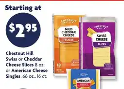 Family Dollar Chestnut Hill Swiss or Cheddar Cheese Slices 8 oz. or American Cheese Singles .66 oz., 16 ct offer