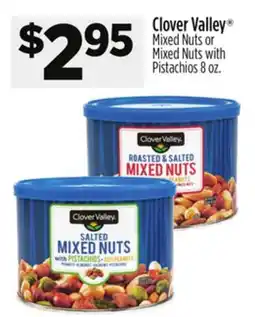 Dollar General Clover Valley Mixed Nuts or Mixed Nuts with Pistachios offer