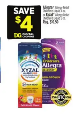 Dollar General Allegra Allergy Relief Children's Liquid 4 oz. or Xyzal Allergy Relief Children's Liquid 5 oz offer
