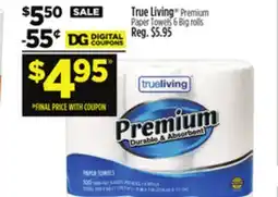 Dollar General True Living Premium Paper Towels offer