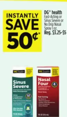 Dollar General DG health Fast-Acting or Sinus Severe or No Drip Nasal Spray offer