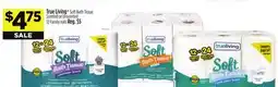 Dollar General True Living Soft Bath Tissue Scented or Unscented offer
