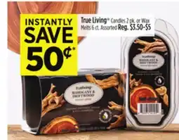 Dollar General True Living Candles 2 pk. or Wax Melts 6 ct offer