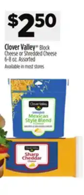 Dollar General Clover Valley Block Cheese or Shredded Cheese offer