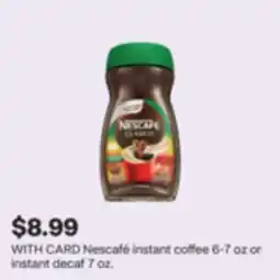 CVS Nescafé instant coffee 6-7 oz or instant decaf 7 oz offer