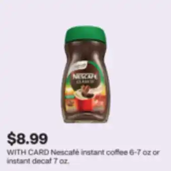 CVS Nescafé instant coffee 6-7 oz or instant decaf 7 oz offer