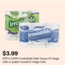 CVS Irresistible bath tissue 12 mega rolls or paper towels 6 mega rolls offer