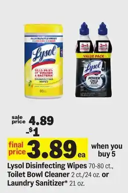 Meijer Lysol Disinfecting Wipes 70-80 ct., Toilet Bowl Cleaner 2 ct./24 oz. or Laundry Sanitizer* 21 oz offer