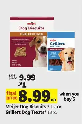 Meijer Meijer Dog Biscuits 7 lbs. or Grillers Dog Treats* 16 oz offer