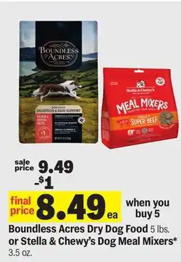 Meijer Boundless Acres Dry Dog Food 5 lbs. or Stella & Chewy's Dog Meal Mixers* 3.5 oz offer