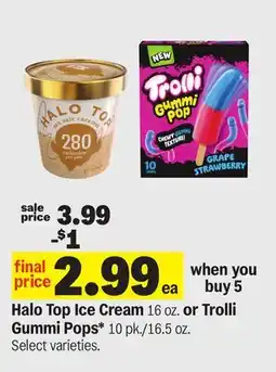 Meijer Halo Top Ice Cream 16 oz. or Trolli Gummi Pops* 10 pk./16.5 oz offer