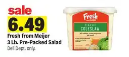 Meijer Fresh from Meijer 3 Lb. Pre-Packed Salad offer