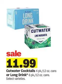 Meijer Cutwater Cocktails 4 pk./12 oz. cans or Long Drink* 6 pk./12 oz. cans offer