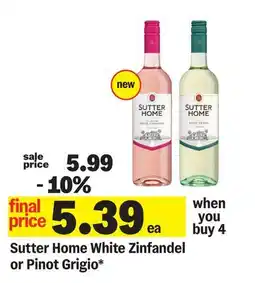 Meijer Sutter Home White Zinfandel or Pinot Grigio offer