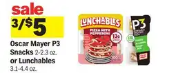 Meijer Oscar Mayer P3 Snacks 2-2.3 oz. or Lunchables 3.1-4.4 oz offer