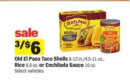 Meijer Old El Paso Taco Shells 8-12 ct./4.5-11 oz., Rice 8.8 oz. or Enchilada Sauce 10 oz offer