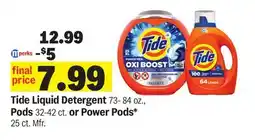 Meijer Tide Liquid Detergent 73- 84 oz., Pods 32-42 ct. or Power Pods* 25 ct offer