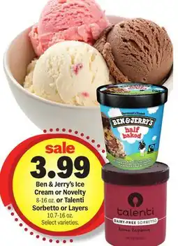 Meijer Ben & Jerry's Ice Cream or Novelty 8-16 oz. or Talenti Sorbetto or Layers 10.7-16 oz offer