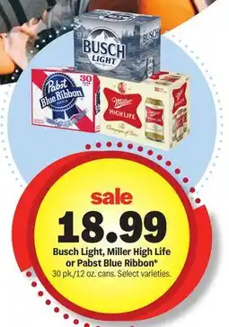 Meijer Busch Light, Miller High Life or Pabst Blue Ribbon offer