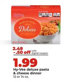 Hy-Vee Hy-Vee deluxe pasta & cheese dinner offer