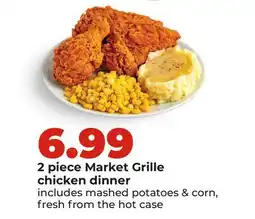 Hy-Vee 2 piece Market Grille chicken dinner offer