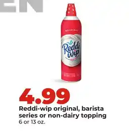 Hy-Vee Reddi-wip original, barista series or non-dairy topping offer