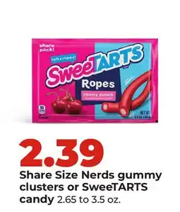 Hy-Vee Share Size Nerds gummy clusters or SweeTARTS candy offer