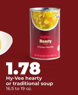 Hy-Vee Hy-Vee hearty or traditional soup offer