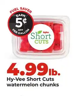 Hy-Vee Hy-Vee Short Cuts watermelon chunks offer