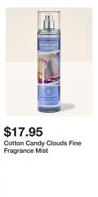 Bath & Body Works Cotton Candy Clouds Fine Fragrance Mist offer