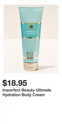 Bath & Body Works Imperfect Beauty Ultimate Hydration Body Cream offer
