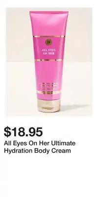 Bath & Body Works All Eyes On Her Ultimate Hydration Body Cream offer