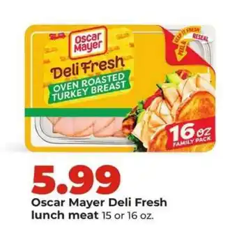 Hy-Vee Oscar Mayer Deli Fresh Lunch Meat offer